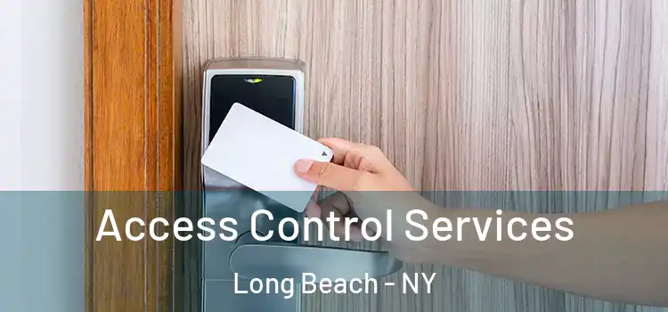 Access Control Services Long Beach - NY