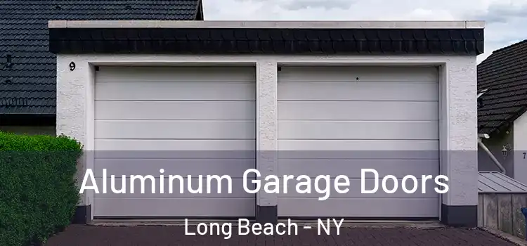  Aluminum Garage Doors Long Beach - NY