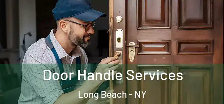 Door Handle Services Long Beach - NY