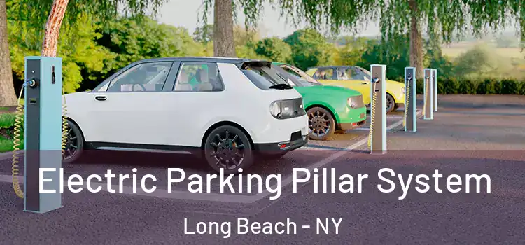 Electric Parking Pillar System Long Beach - NY