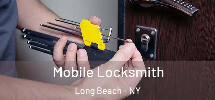 Mobile Locksmith Long Beach - NY