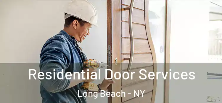 Residential Door Services Long Beach - NY